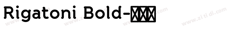 Rigatoni Bold字体转换
